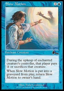Slow Motion⁣ - Urza's Legacy⁣ (Common)⁣ [42]