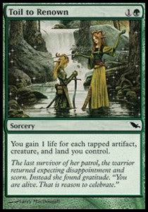 Toil to Renown⁣ - Shadowmoor⁣ (Common)⁣ [130]