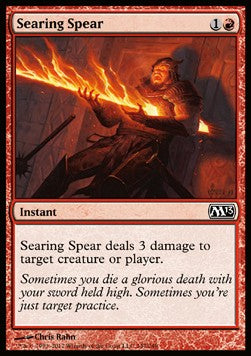 Searing Spear⁣ - Magic 2013⁣ (Common)⁣ [147]