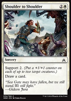 Shoulder to Shoulder⁣ - Oath of the Gatewatch⁣ (Common)⁣ [34]