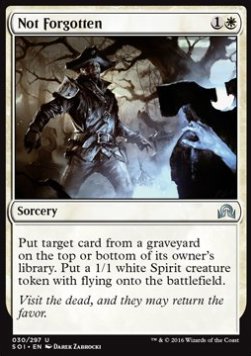 Not Forgotten⁣ - Shadows over Innistrad⁣ (Uncommon)⁣ [30]
