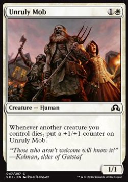 Unruly Mob⁣ - Shadows over Innistrad⁣ (Common)⁣ [47]