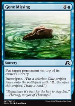 Gone Missing⁣ - Shadows over Innistrad⁣ (Common)⁣ [67]