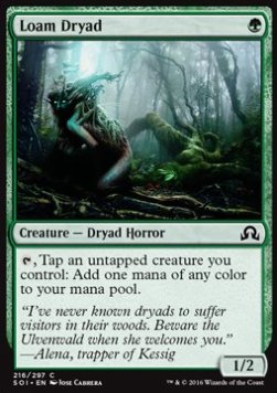 Loam Dryad⁣ - Shadows over Innistrad⁣ (Common)⁣ [216]