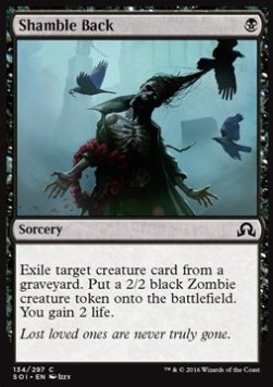 Shamble Back⁣ - Shadows over Innistrad⁣ (Common)⁣ [134]