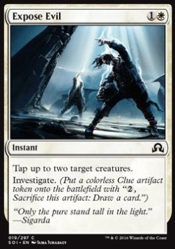 Expose Evil⁣ - Shadows over Innistrad⁣ (Common)⁣ [19]
