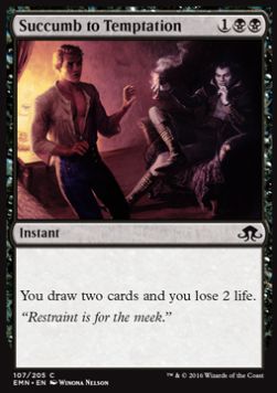 Succumb to Temptation⁣ - Eldritch Moon⁣ (Common)⁣ [107]