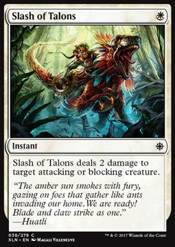 Slash of Talons⁣ - Ixalan⁣ (Common)⁣ [38]