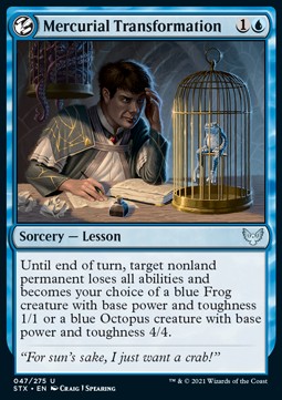 Mercurial Transformation⁣ - Strixhaven: School of Mages⁣ (Uncommon)⁣ [47]