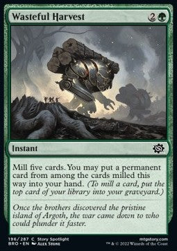 Wasteful Harvest⁣ - The Brothers' War⁣ (Common)⁣ [196]
