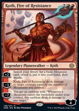 Koth, Fire of Resistance⁣ - Phyrexia: All Will Be One⁣ (Rare)⁣ [138]