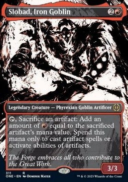 Slobad, Iron Goblin (V.1)⁣ - Phyrexia: All Will Be One: Extras⁣ (Rare)⁣ [311]