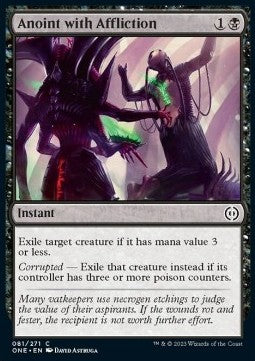 Anoint with Affliction⁣ - Phyrexia: All Will Be One⁣ (Common)⁣ [81]