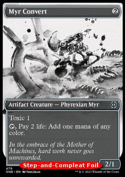 Myr Convert (V.2)⁣ - Phyrexia: All Will Be One: Extras⁣ (Uncommon)⁣ [479]