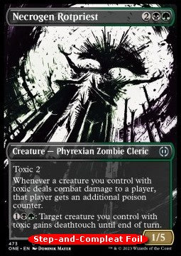 Necrogen Rotpriest (V.2)⁣ - Phyrexia: All Will Be One: Extras⁣ (Uncommon)⁣ [473]