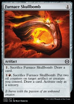Furnace Skullbomb⁣ - Phyrexia: All Will Be One⁣ (Common)⁣ [228]