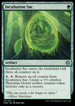 Incubation Sac⁣ - Phyrexia: All Will Be One⁣ (Uncommon)⁣ [171]