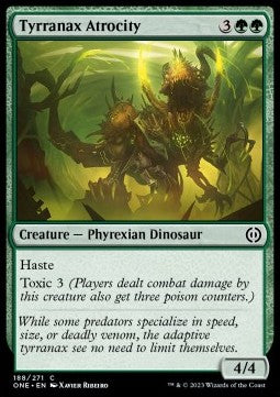 Tyrranax Atrocity⁣ - Phyrexia: All Will Be One⁣ (Common)⁣ [188]
