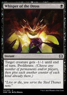 Whisper of the Dross⁣ - Phyrexia: All Will Be One⁣ (Common)⁣ [117]