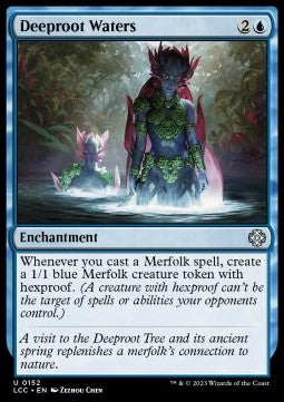 Deeproot Waters⁣ - Commander: The Lost Caverns of Ixalan⁣ (Uncommon)⁣ [152]