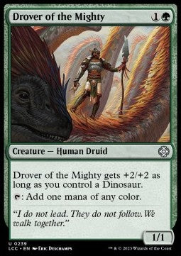 Drover of the Mighty⁣ - Commander: The Lost Caverns of Ixalan⁣ (Uncommon)⁣ [239]