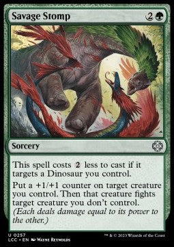 Savage Stomp⁣ - Commander: The Lost Caverns of Ixalan⁣ (Uncommon)⁣ [257]