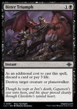 Bitter Triumph⁣ - The Lost Caverns of Ixalan⁣ (Uncommon)⁣ [91]