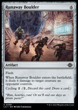 Runaway Boulder⁣ - The Lost Caverns of Ixalan⁣ (Common)⁣ [259]