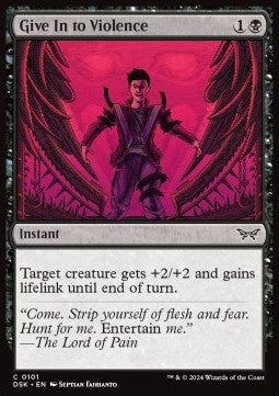 Give In to Violence⁣ - Duskmourn: House of Horror⁣ (Common)⁣ [101]