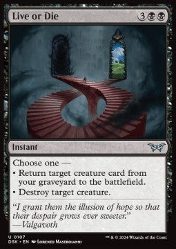 Live or Die - Duskmourn: House of Horror (Uncommon) [DSK-107]