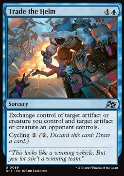 Trade the Helm⁣ - Aetherdrift⁣ (Uncommon)⁣ [69]