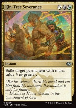Kin-Tree Severance⁣ - Tarkir: Dragonstorm⁣ (Uncommon)⁣ [200]