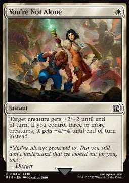You're Not Alone⁣ - Magic: The Gathering - FINAL FANTASY⁣ (Common)⁣ [44]