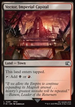 Vector, Imperial Capital⁣ - Magic: The Gathering - FINAL FANTASY⁣ (Land)⁣ [291]