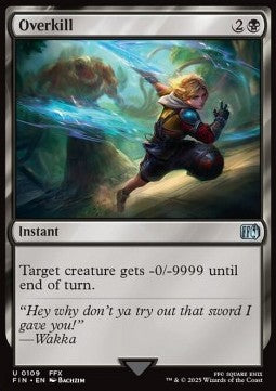 Overkill⁣ - Magic: The Gathering - FINAL FANTASY⁣ (Uncommon)⁣ [109]